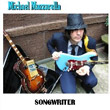 Michael Mazzarella - Songwriter
