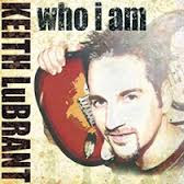 Keith LuBrant "Who I Am"